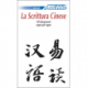 La Scrittura Cinese