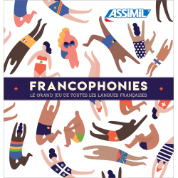 Francophonies - Le grand jeu de toutes les langues françaises